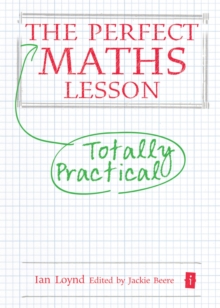 Image for The perfect totally practical maths lesson