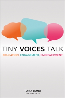 Image for Tiny voices talk  : education, engagement, empowerment