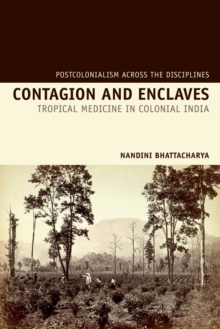 Image for Contagion and enclaves: tropical medicine in colonial India