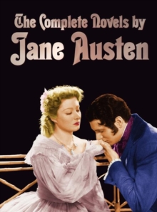 Image for The Complete Novels of Jane Austen (unabridged) : Sense and Sensibility, Pride and Prejudice, Mansfield Park, Emma, Northanger Abbey, Persuasion, Love and Freindship, and Lady Susan