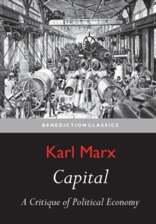 Image for Capital : A Critique of Political Economy and Manifesto of the Communist Party