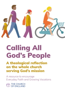 Calling All God’s People: A theological reflection on the whole church serving God’s mission