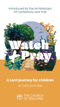 Image for Watch and Pray Child pack of 10 : A Lent journey for children with 40 daily activities