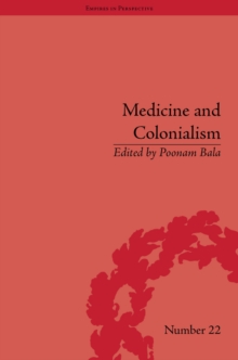 Image for Medicine and colonialism: historical perspectives in India and South Africa