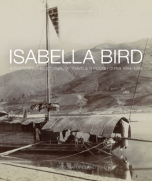 Image for Isabella Bird  : a photographic journal of travels through China, 1894-1896