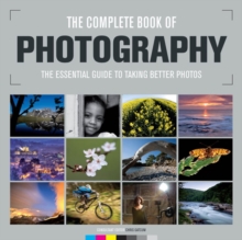 Image for The complete book of photography  : the essential guide to taking better photos
