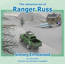 Image for The Adventures of Ranger Russ - Snowy Elmswood