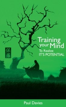 Image for Training Your Mind To Realize Its Potential