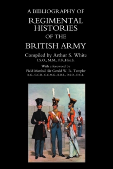 Image for A bibliography of regimental histories of the British Army