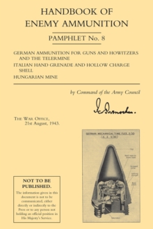 Image for Handbook of Enemy Ammunition: War Office Pamphlet No 8; German Ammunition F
