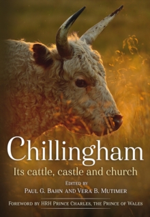 Image for Chillingham: Its Cattle, Castle and Church