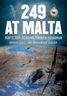 249 at Malta: Raf’S Top-Scoring Fighter Squadron