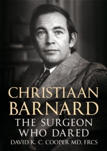 Image for Christiaan Barnard  : the surgeon who dared