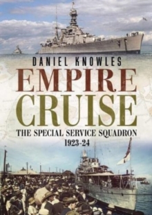 Image for Empire Cruise : The Special Service Squadron 1923-24