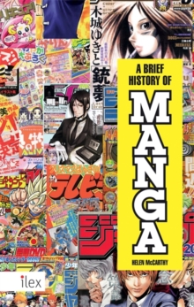 Image for A brief history of manga  : the essential pocket guide to Japanese pop culture