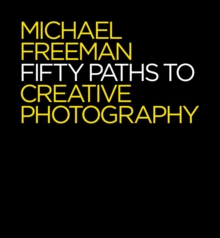 Image for Fifty paths to creative photography