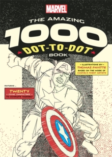 Image for Marvel's Amazing 1000 Dot-to-Dot Book : Twenty Comic Characters to Complete Yourself