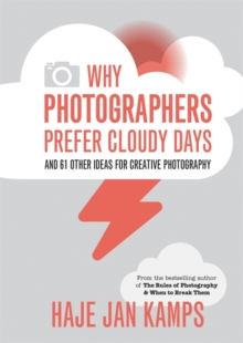 Image for Why Photographers Prefer Cloudy Days