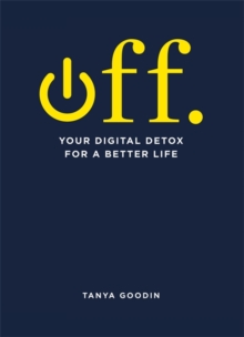 Image for Off  : your digital detox for a better life