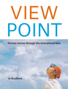 ViewPoint: Human stories through the smartphone lens