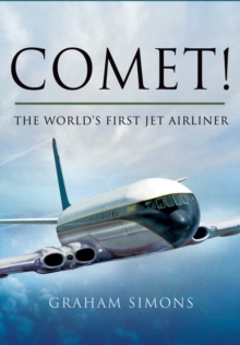 Comet! The World's First Jet Airliner