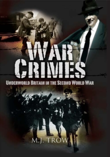 Image for War crimes: underworld Britain in the Second World War