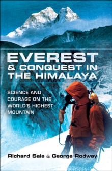 Image for Everest and conquest in the Himalaya: science and courage on the world's highest mountain