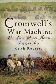 Image for Cromwell's war machine: the New Model Army, 1645-1660