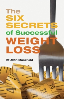 Image for The six secrets of successful weight loss