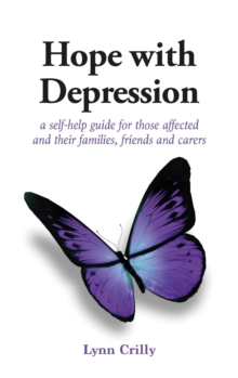 Image for Hope with depression: a self-help guide for those affected and their families, friends and carers