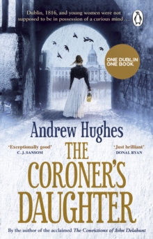 The Coroner’s Daughter: Chosen by Dublin City Council as their ‘One Dublin One Book’ title for 2023