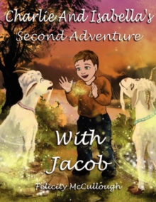 Image for Charlie and Isabella's Second Adventure with Jacob