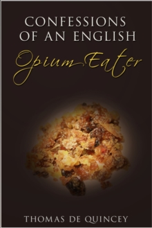 Image for Confessions of an English opium-eater