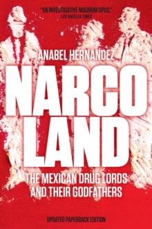 Image for Narcoland  : the Mexican drug lords and their godfathers