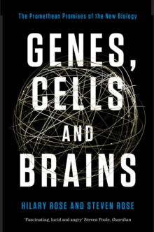 Image for Genes, cells and brains  : the Promethean promises of the new biology