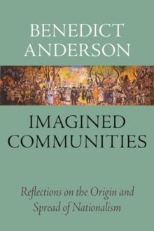 Image for Imagined communities: reflections on the origin and spread of nationalism