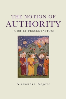 Image for The notion of authority: (a brief presentation)