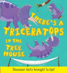 Image for There's a triceratops in the tree house