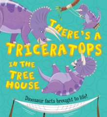 Image for What If a Dinosaur: There's a Triceratops in the Tree House