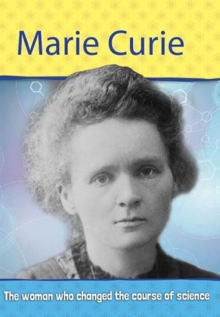 Image for Marie Curie  : the woman who changed the course of science