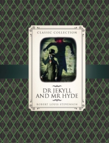 Image for Classic Collection: Dr Jekyll & Mr Hyde