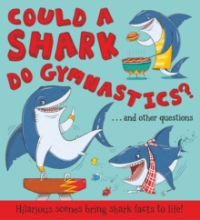 Image for Could a shark do gymnastics?...and other questions
