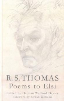R. S. Thomas: Poems to Elsi
