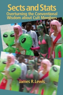 Image for Sects & Stats : Overturning the Conventional Wisdom About Cult Members