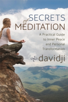 Image for Secrets of meditation  : a practical guide to inner peace and personal transformation