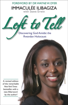 Image for Left to tell  : one woman's story of surviving the Rwandan holocaust