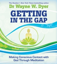 Image for Getting in the gap  : making conscious contact with God through meditation