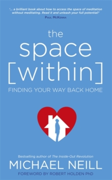 Image for The space (within)  : finding your way back home