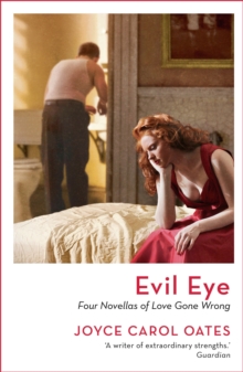 Image for The evil eye: four novellas of love gone wrong