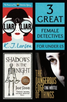 Image for 3 Great Female Detectives: Liar, Liar, The Dangerous Edge of Things, Shadows in the Night